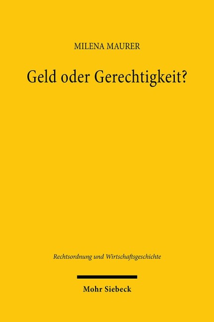 Geld oder Gerechtigkeit? - Milena Maurer