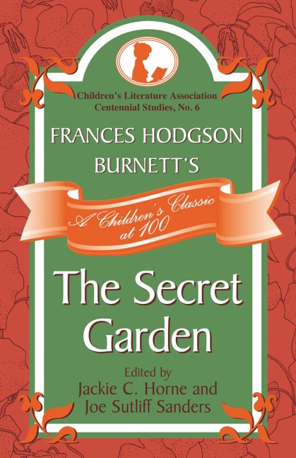 Frances Hodgson Burnett's The Secret Garden - 
