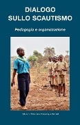 Dialogo sullo Scautismo - Eduardo Missoni, Dominique Bénard
