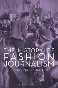 Cover-Bild zum Titel 'The History of Fashion Journalism' von 'Kate Nelson Best'