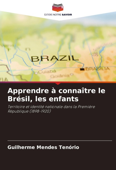 Apprendre à connaître le Brésil, les enfants - Guilherme Mendes Tenório
