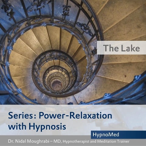 Power-Relaxation with Hypnosis ¿ The Lake - Nidal Moughrabi, Chris Collins