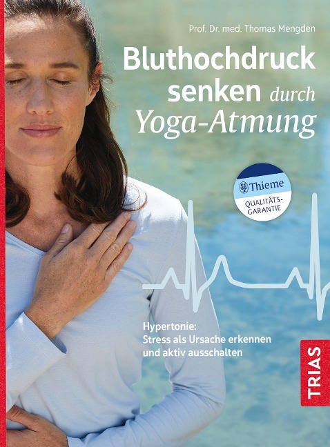 Bluthochdruck senken durch Yoga-Atmung - Thomas Mengden