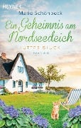 Lüttes Glück - Ein Geheimnis am Nordseedeich - Marie Schönbeck
