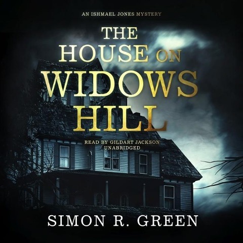 The House on Widows Hill Lib/E - Simon R. Green