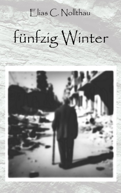 50 Winter - Elias C. Nollthau