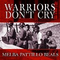 Warriors Don't Cry - Melba Pattillo Beals