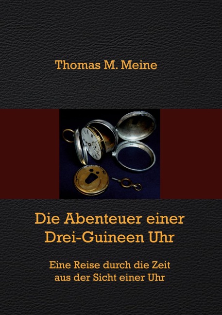 Die Abenteuer einer Drei-Guineen-Uhr - 