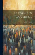 Cover-Bild zum Titel 'Le Forme Di Governo...' von 'Attilio Brunialti'