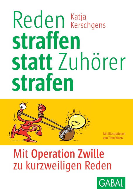 Reden straffen statt Zuhörer strafen - Katja Kerschgens
