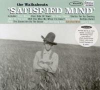 Satisfied Mind - The Walkabouts