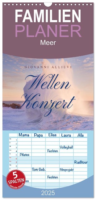 Familienplaner 2025 - Wellen Konzert mit 5 Spalten (Wandkalender, 21 x 45 cm) CALVENDO - Giovanni Allievi