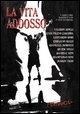 Cover-Bild zum Titel 'La vita addosso. 9 scrittori raccontano 9 vite estreme' von 'Valerio Aiolli, Enzo Fileno Carabba, Leonardo Gori'
