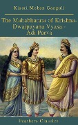 Cover-Bild zum Titel 'The Mahabharata of Krishna-Dwaipayana Vyasa - Adi Parva (Feathers Classics)' von 'Kisari Mohan Ganguli, Feathers Classics'