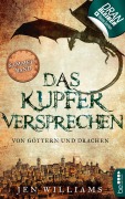 Cover-Bild zum Titel 'Das Kupferversprechen - Von Göttern und Drachen' von 'Jen Williams'