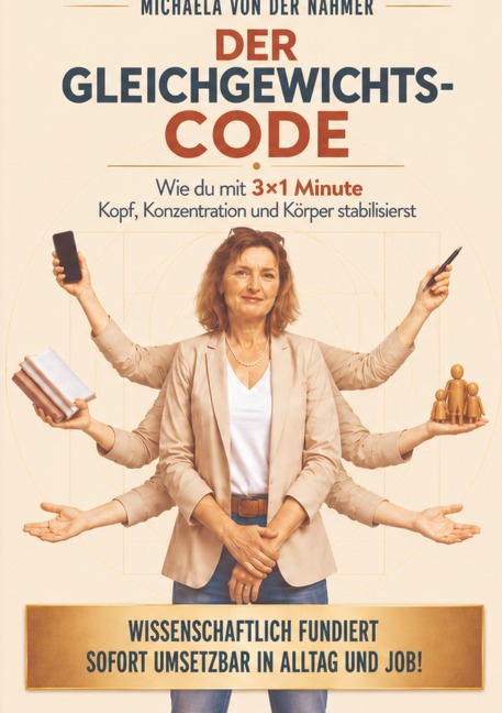 Der Gleichgewichts-Code - Michaela von der Nahmer