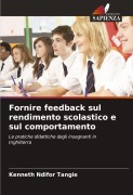 Cover-Bild zum Titel 'Fornire feedback sul rendimento scolastico e sul comportamento' von 'Kenneth Ndifor Tangie'