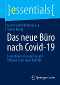 Das neue Büro nach Covid-19 - Stefan König, Quirin Graf Adelmann v. A.