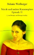 Cover-Bild zum Titel 'Nicole und andere Katastrophen - Episode 11' von 'Melanie Werlberger'