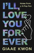 Cover-Bild zum Titel 'I'll Love You Forever' von 'Giaae Kwon'