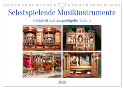 Cover-Bild zum Titel 'Selbstspielende Musikinstrumente (Wandkalender 2026 DIN A4 quer), CALVENDO Monatskalender' von 'Bodo Schmidt'