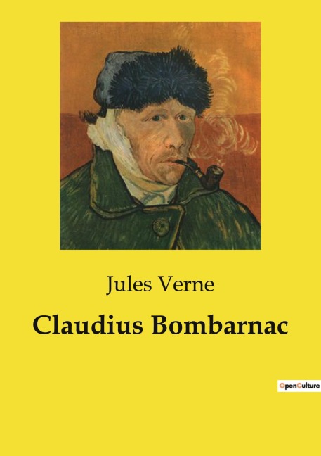 Claudius Bombarnac - Jules Verne