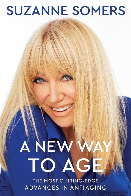 A New Way to Age - Suzanne Somers