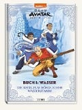 Avatar Der Herr der Elemente: Buch 1: Wasser - Die Reise zum nördlichen Wasserstamm - 