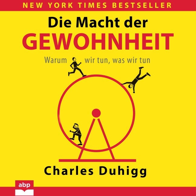 Die Macht der Gewohnheit - Charles Duhigg