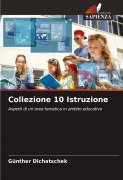 Cover-Bild zum Titel 'Collezione 10 Istruzione' von 'Günther Dichatschek'