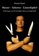 Cover-Bild zum Titel 'Messer Scheren Linzerkipferl' von 'Thomas Pizzini'