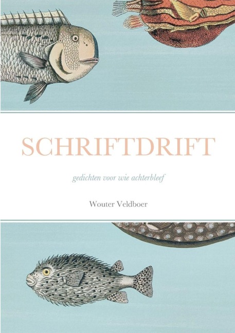 SCHRIFTDRIFT - Wouter Veldboer