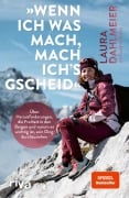 Cover-Bild zum Titel '»Wenn ich was mach, mach ich¿s gscheid«' von 'Laura Dahlmeier'