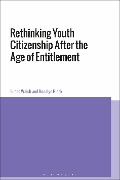 Cover-Bild zum Titel 'Rethinking Youth Citizenship After the Age of Entitlement' von 'Lucas Walsh, Rosalyn Black'