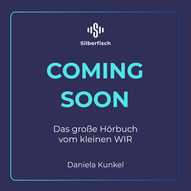 Das große Hörbuch vom kleinen WIR - Daniela Kunkel