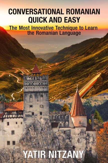 Conversational Romanian Quick and Easy - Yatir Nitzany