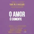 Cover-Bild zum Titel 'O amor é exigente' von 'Padre Júlio Lancellotti'