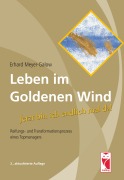 Cover-Bild zum Titel 'Leben im Goldenen Wind' von 'Erhard Meyer-Galow'