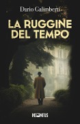 Cover-Bild zum Titel 'La ruggine del tempo' von 'Dario Galimberti'