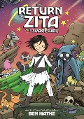 The Return of Zita the Spacegirl - Ben Hatke
