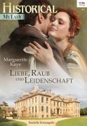 Cover-Bild zum Titel 'Liebe, Raub und Leidenschaft' von 'Marguerite Kaye'