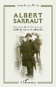 Cover-Bild zum Titel 'Albert Sarraut' von 'Jean-Louis Rizzo'