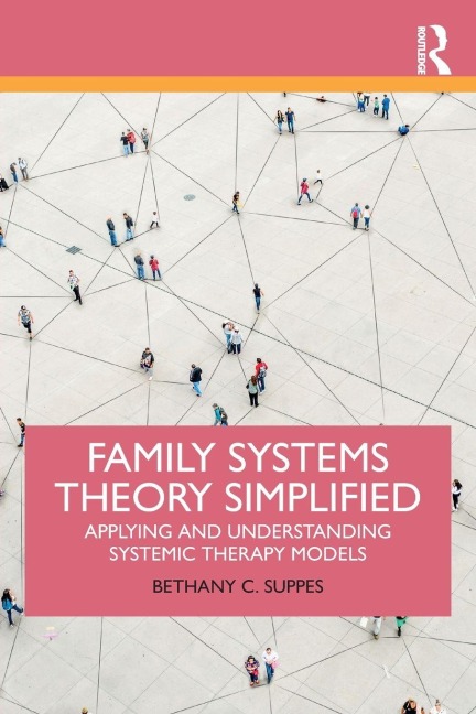Family Systems Theory Simplified - Bethany C. Suppes