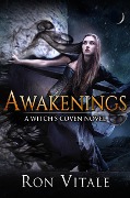 Awakenings (A Witch's Coven Novel, #1) - Ron Vitale