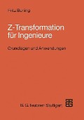 Z-Transformation für Ingenieure - Fritz Bening