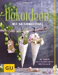 Cover-Bild zum Titel 'Dekoideen mit Naturmaterial' von 'Katrin Heinatz'