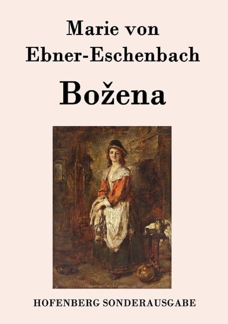 Bo¿ena - Marie von Ebner-Eschenbach