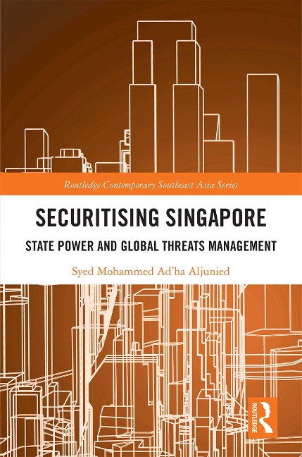Securitising Singapore - Syed Mohammed Ad'ha Aljunied