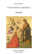 Cover-Bild zum Titel 'Tu m'as séduit, Seigneur!' von 'Nicolas Egender'