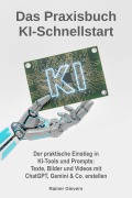 Cover-Bild zum Titel 'Das Praxisbuch KI-Schnellstart' von 'Rainer Gievers'